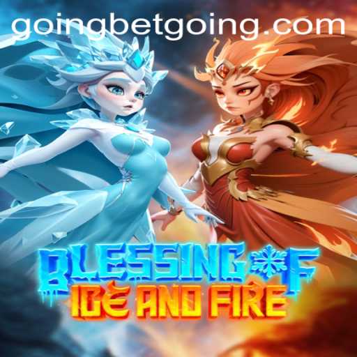 Exploring the Thrilling World of BlessingofIceandFire and Its Unique Connection to 'goingbet PH Login'